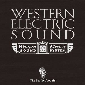 Western Electric Sound - The Perfect Vocals  -  Analog Master Tape